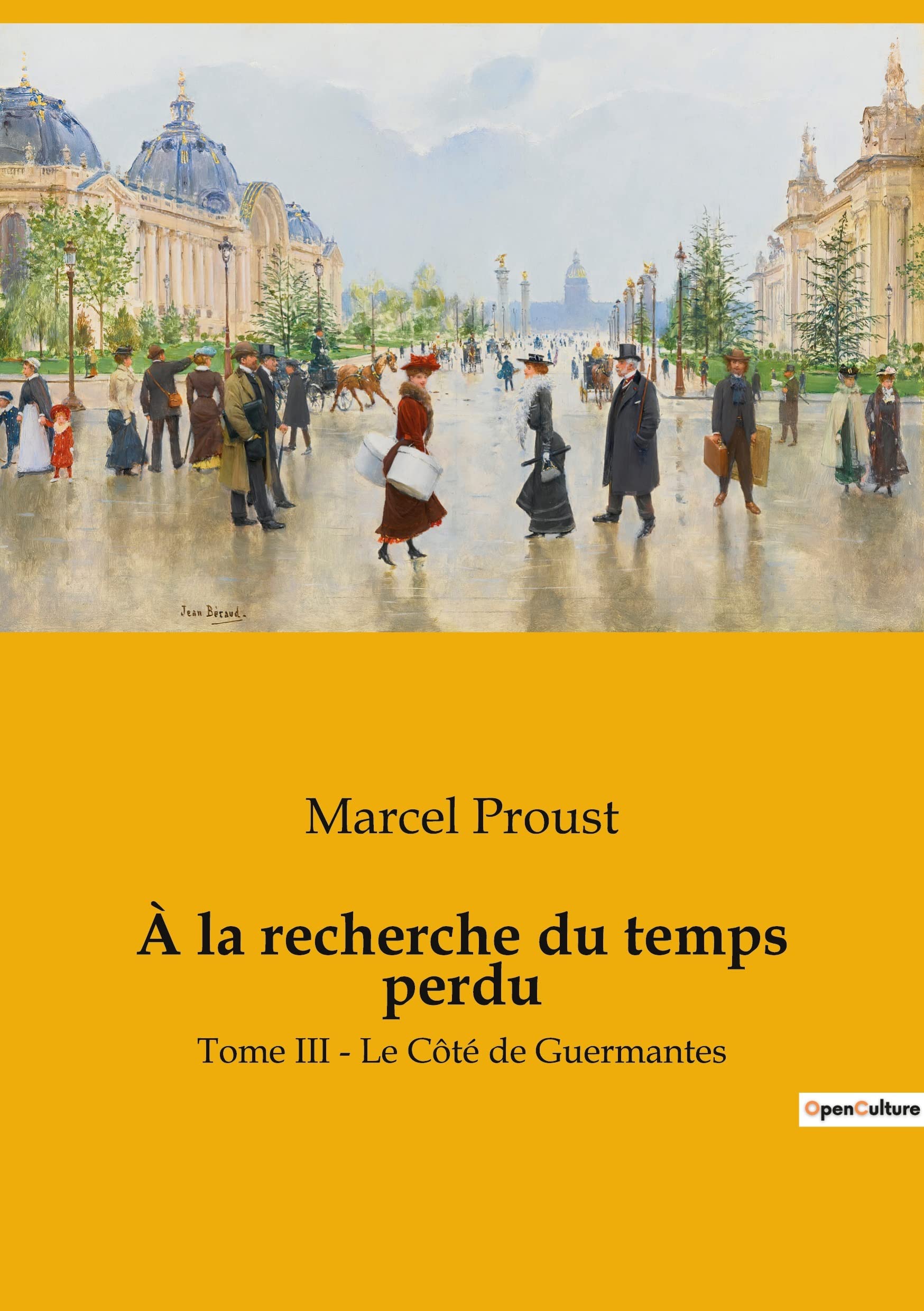 À la recherche du temps perdu: Tome III - Le Côté de Guermantes Contemporary literature