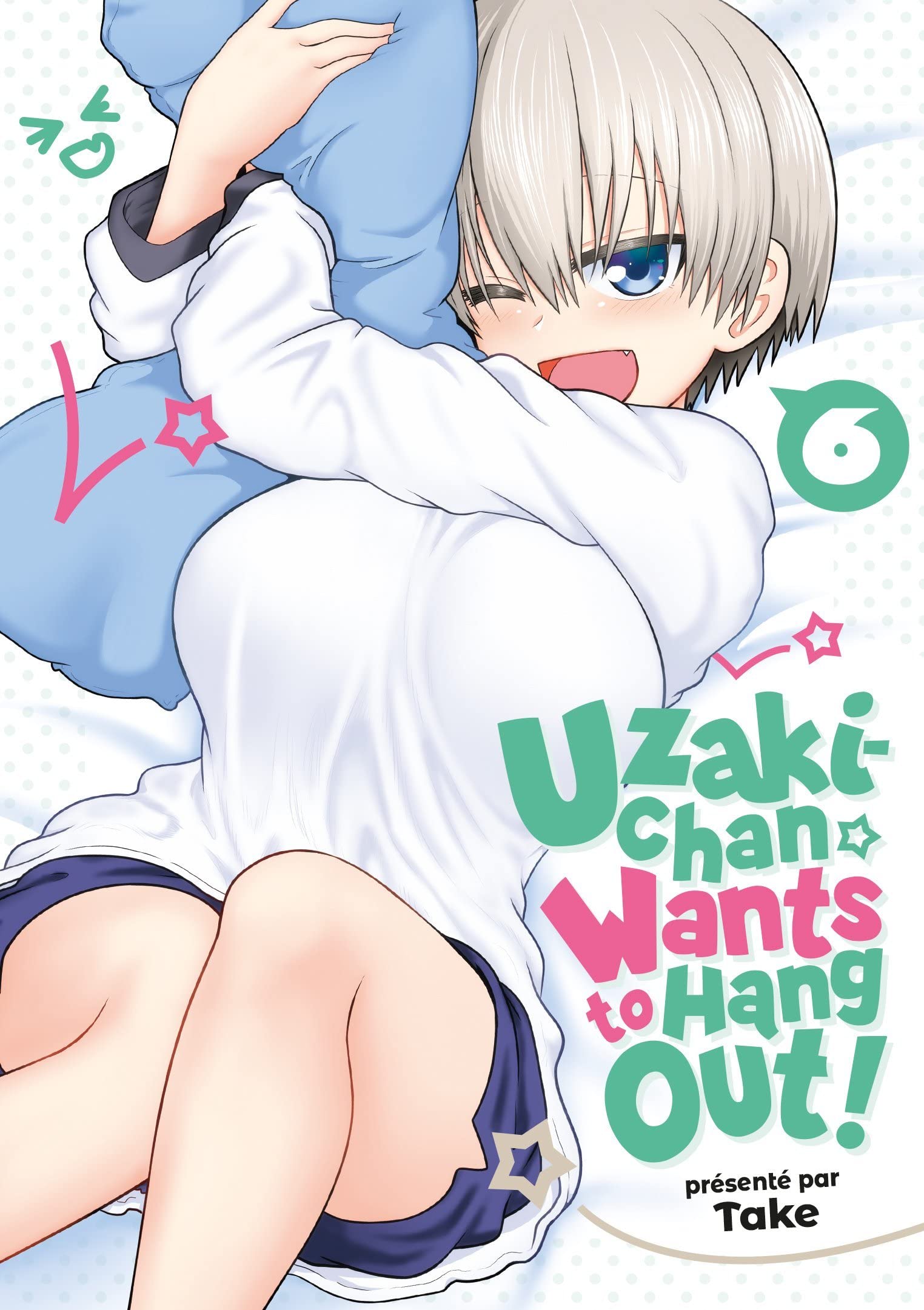 Uzaki-chan Wants to Hang Out! - Tome 6 book
