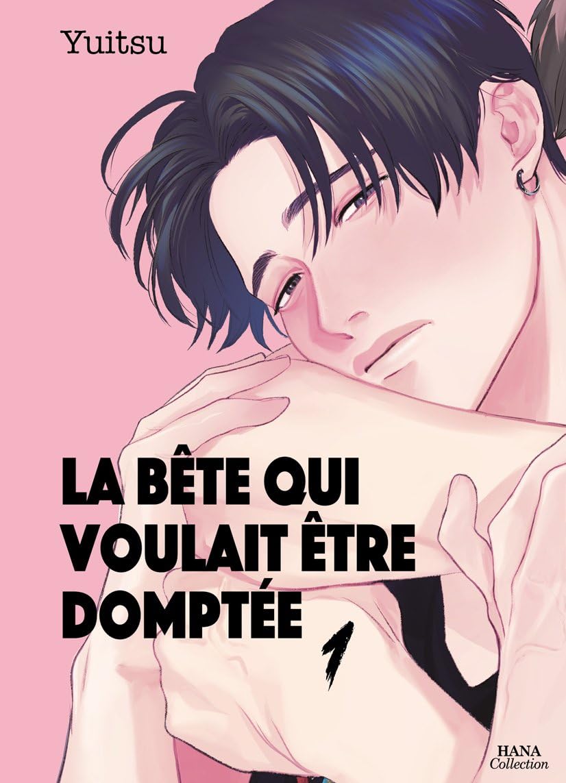 La bête qui voulait être domptée - Tome 01 book