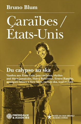 Caraïbes-Etats-Unis : du calypso au ska Arts & Music