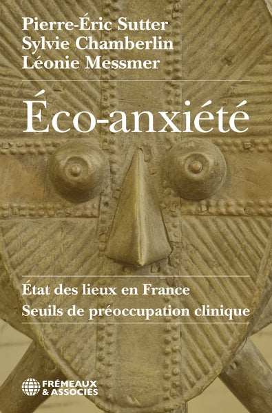 Eco-anxiété : état des lieux en France, seuils de préoccupation clinique Books