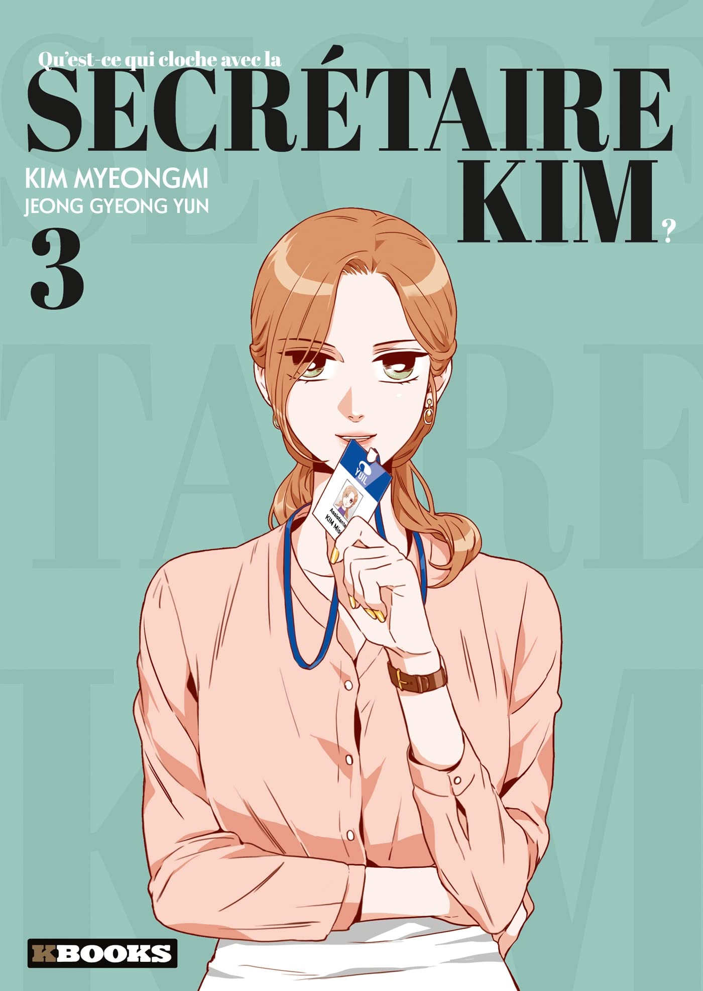 Qu'est-ce qui cloche avec la secrétaire Kim ? T03 (3) Manga