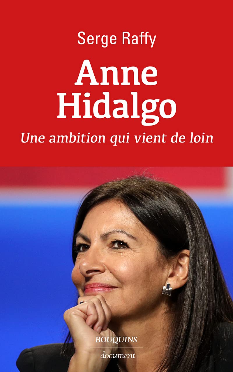 Anne Hidalgo - Une ambition qui vient de loin Essays & Short Stories