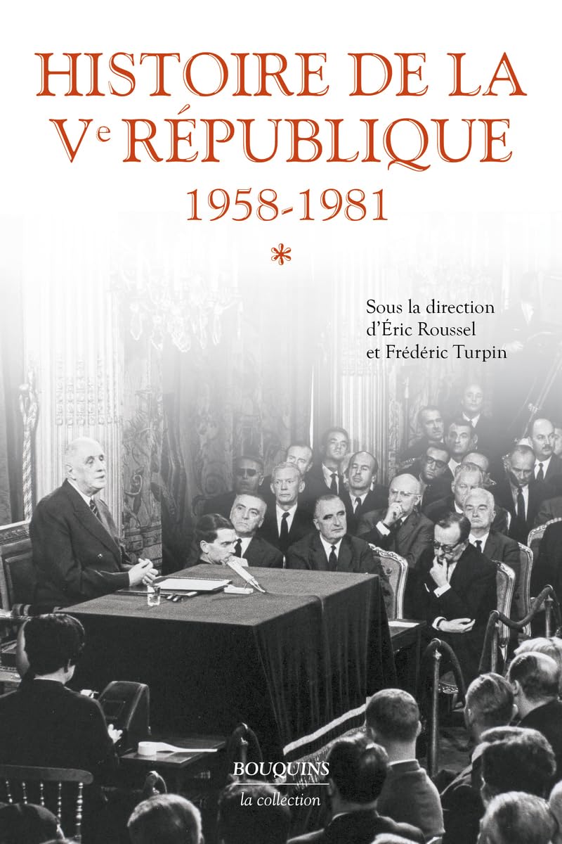Histoire de la Ve République - Tome 1 1958-1981 (1): 1958-1981, Tome 1 Politics & History