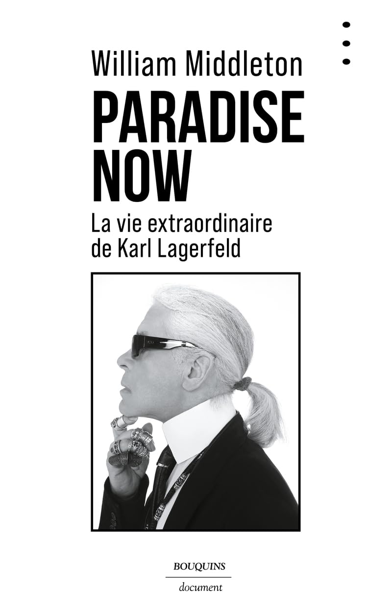 Paradise Now - La vie extraordinaire de Karl Lagerfeld Contemporary literature