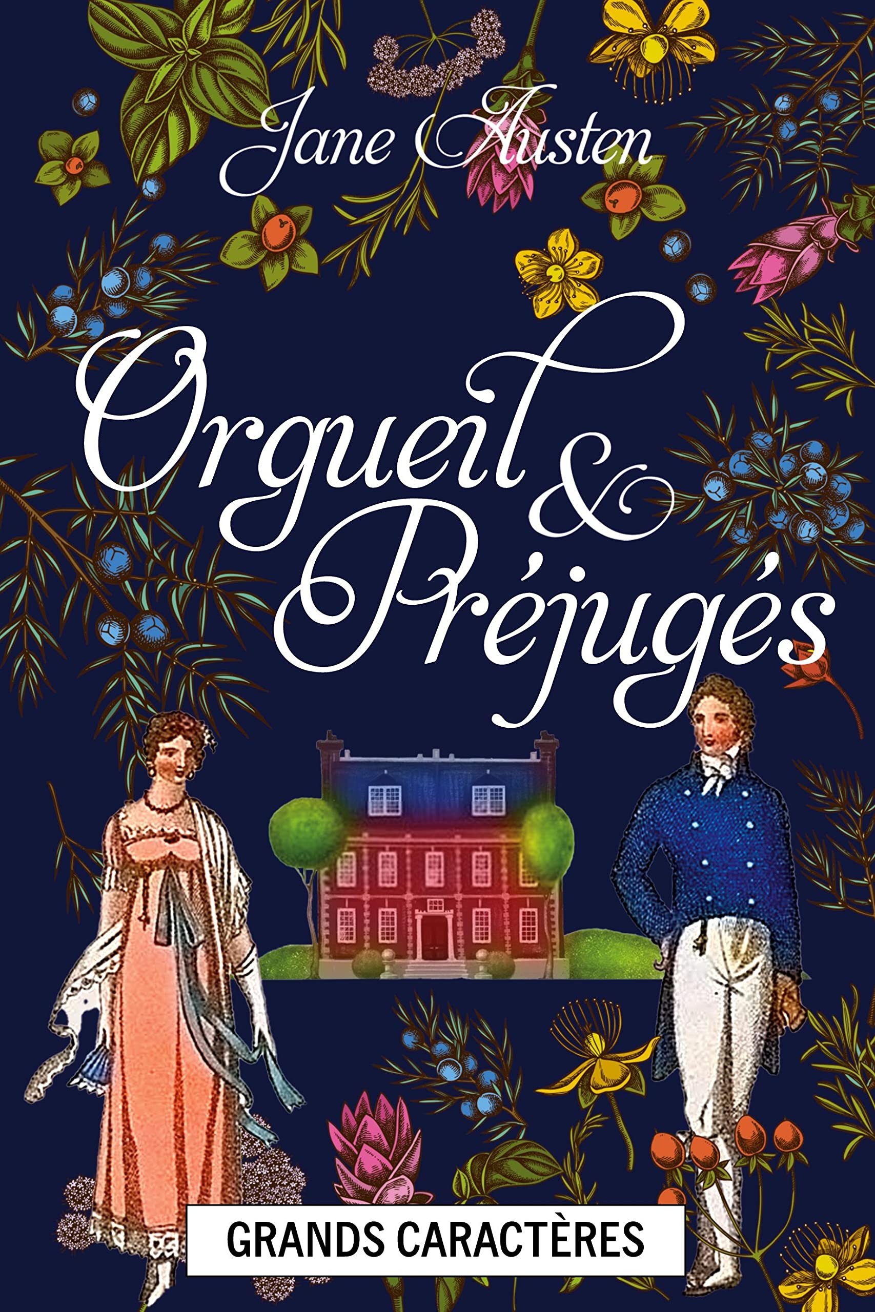 Orgueil et préjugés: Grands caractères Classics