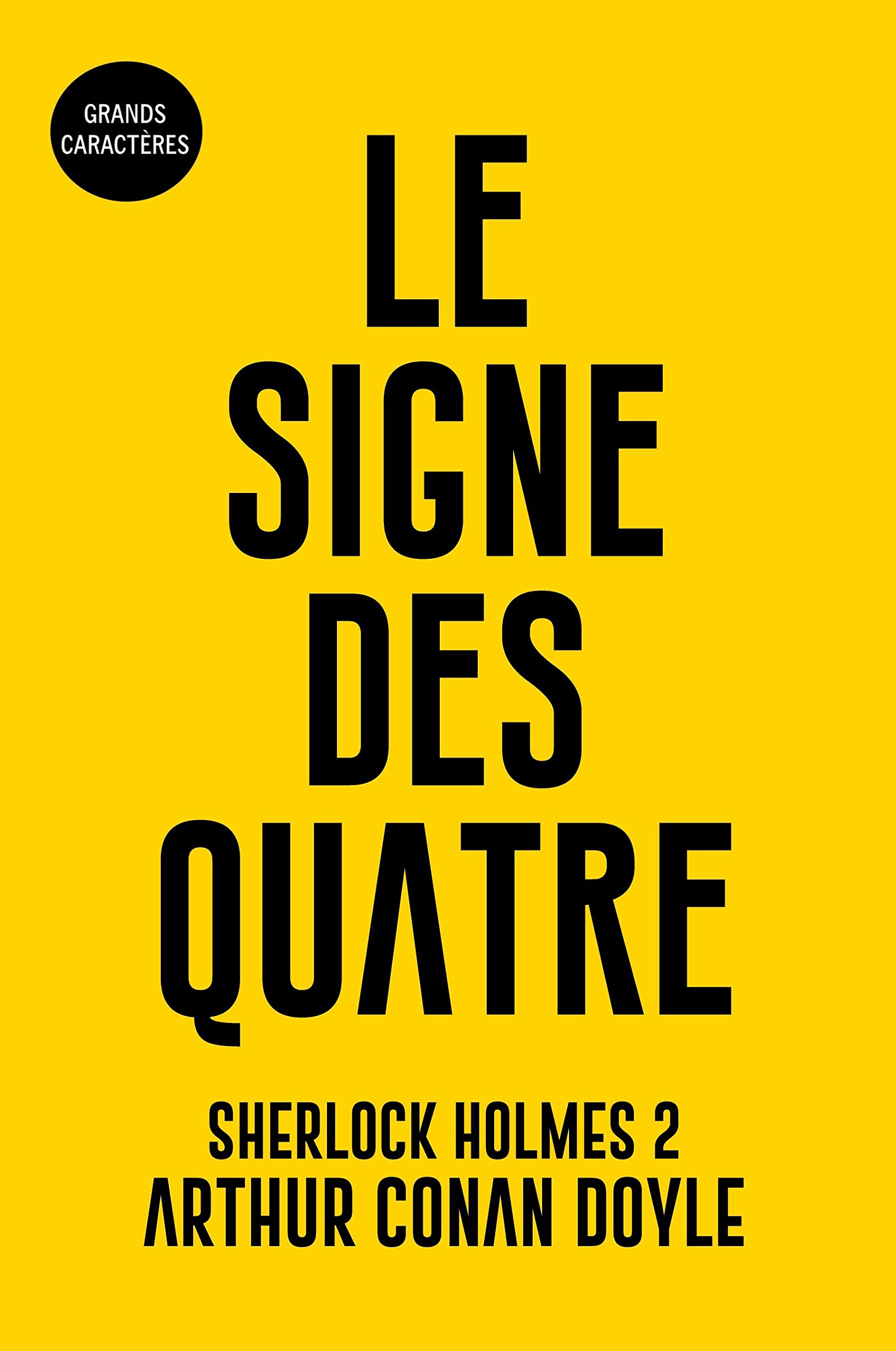 Le signe des quatre: Sherlock Holmes 2 - Grands caractères book