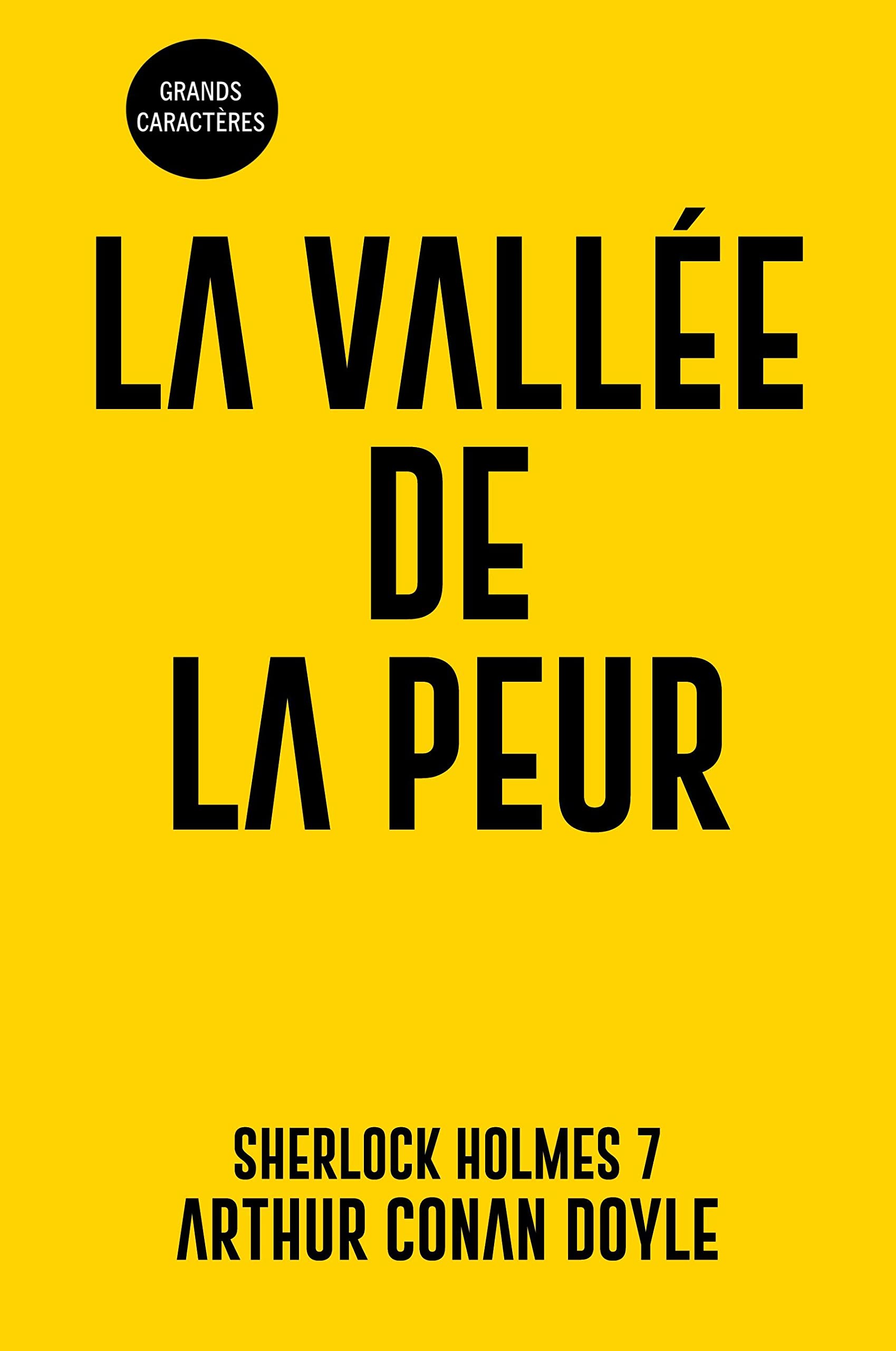La vallée de la peur: Sherlock Holmes 7 - Grands Caractères book