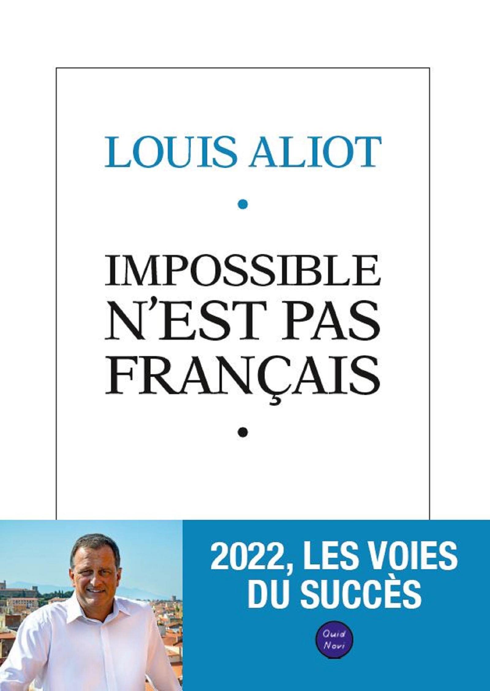 Impossible n'est pas français: 2022, les voies du succès Essays & Short Stories