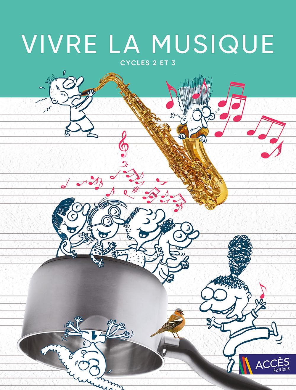Vivre la musique: Cycles 2 et 3 book
