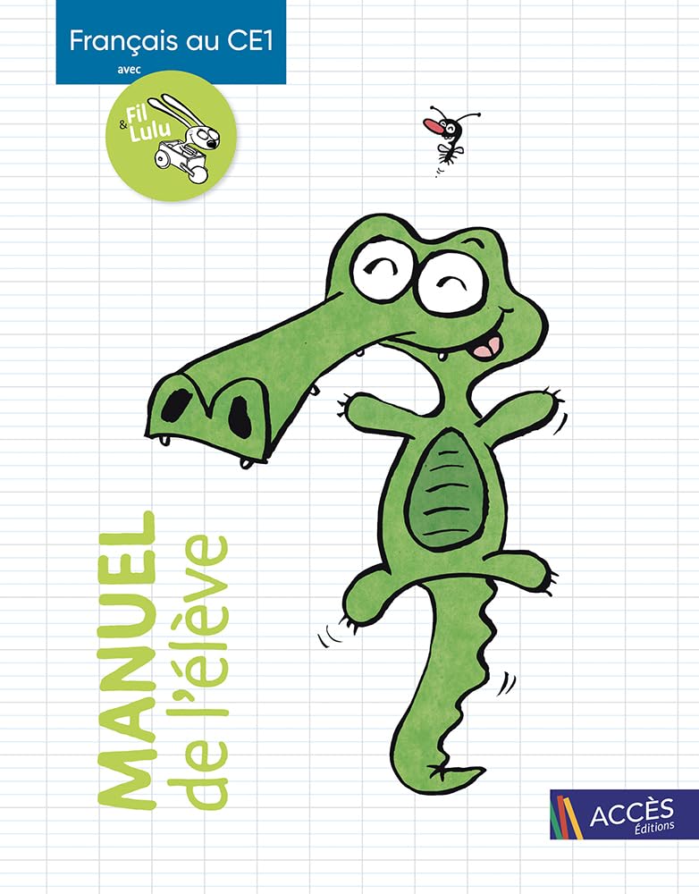 FRANÇAIS AU CE1 AVEC FIL ET LULU MANUEL DE L'ÉLÈVE Professional & Reference Books