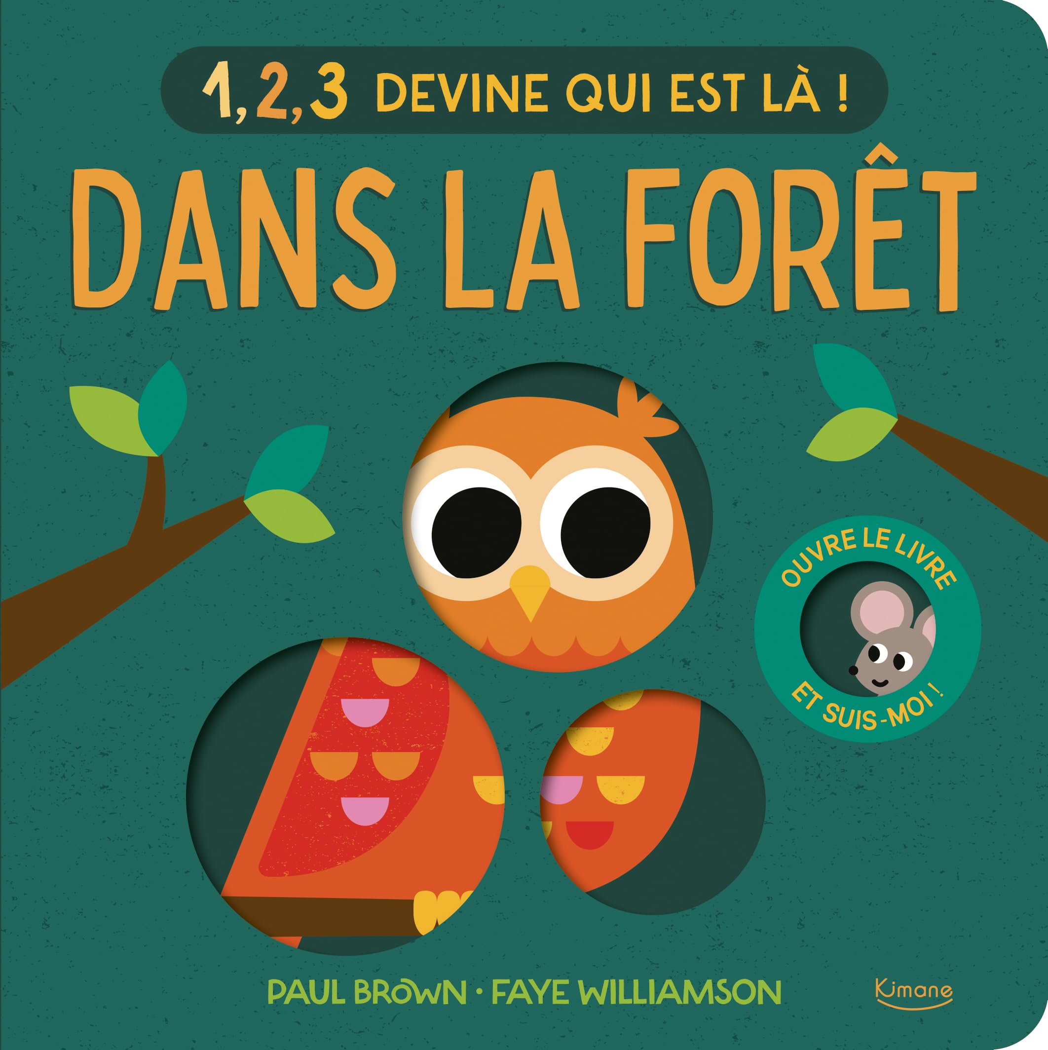 1, 2, 3 devine qui est là ! - Dans la forêt: 1 an(s) Non-fiction