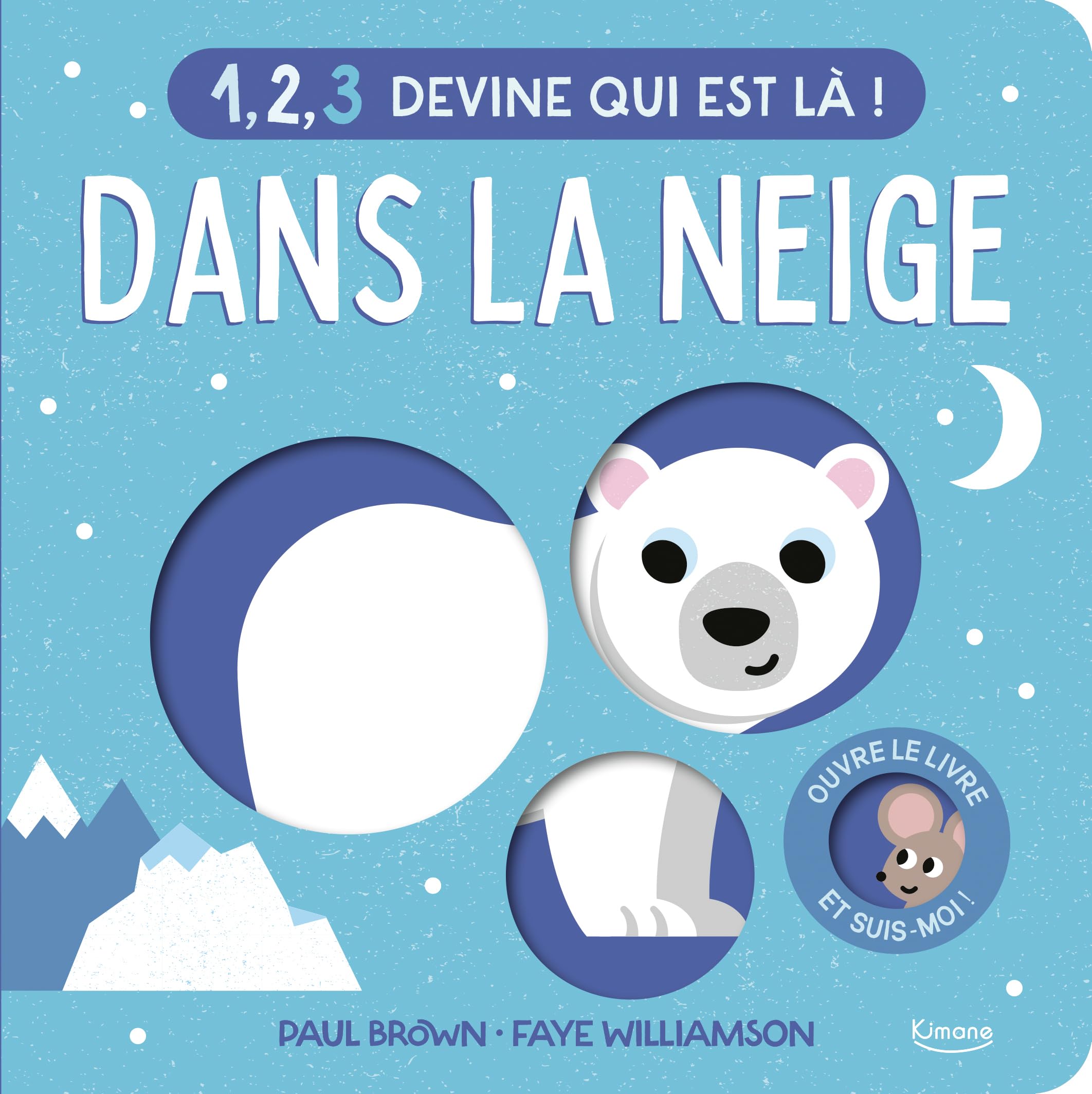 1, 2, 3 DEVINE QUI EST LÀ ! - DANS LA NEIGE book