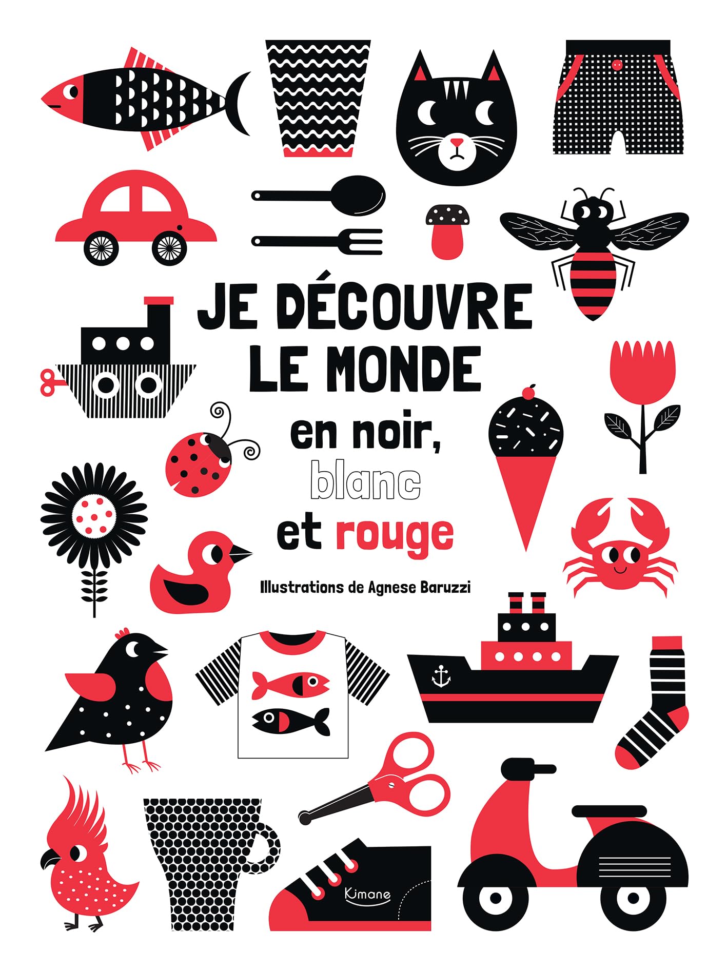 Je découvre le monde en noir, blanc et rouge book