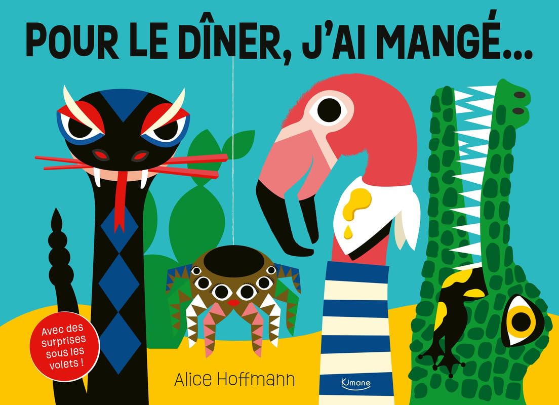 Pour le dîner, j'ai mangé... - Avec des surprises sous les volets ! book