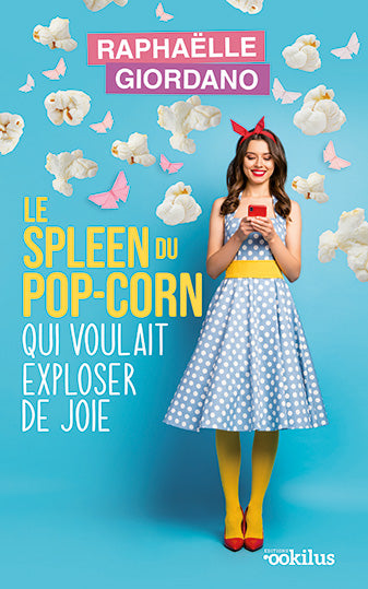 Le spleen du pop-corn qui voulait exploser de joie Contemporary literature