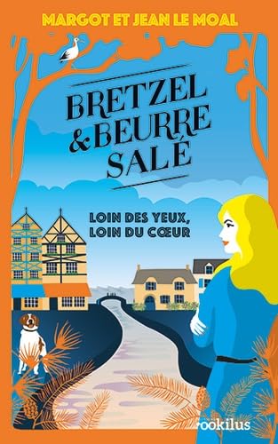 Bretzel & beurre salé T4 Loin des yeux, loin du cœur Contemporary literature