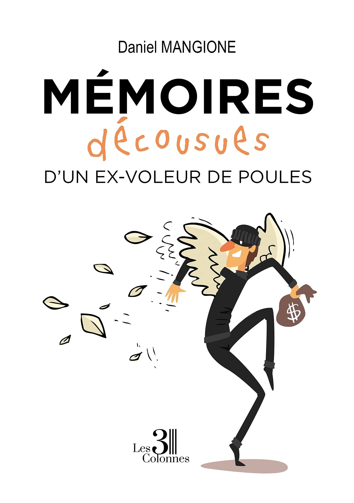 Mémoires décousues d'un ex-voleur de poules book