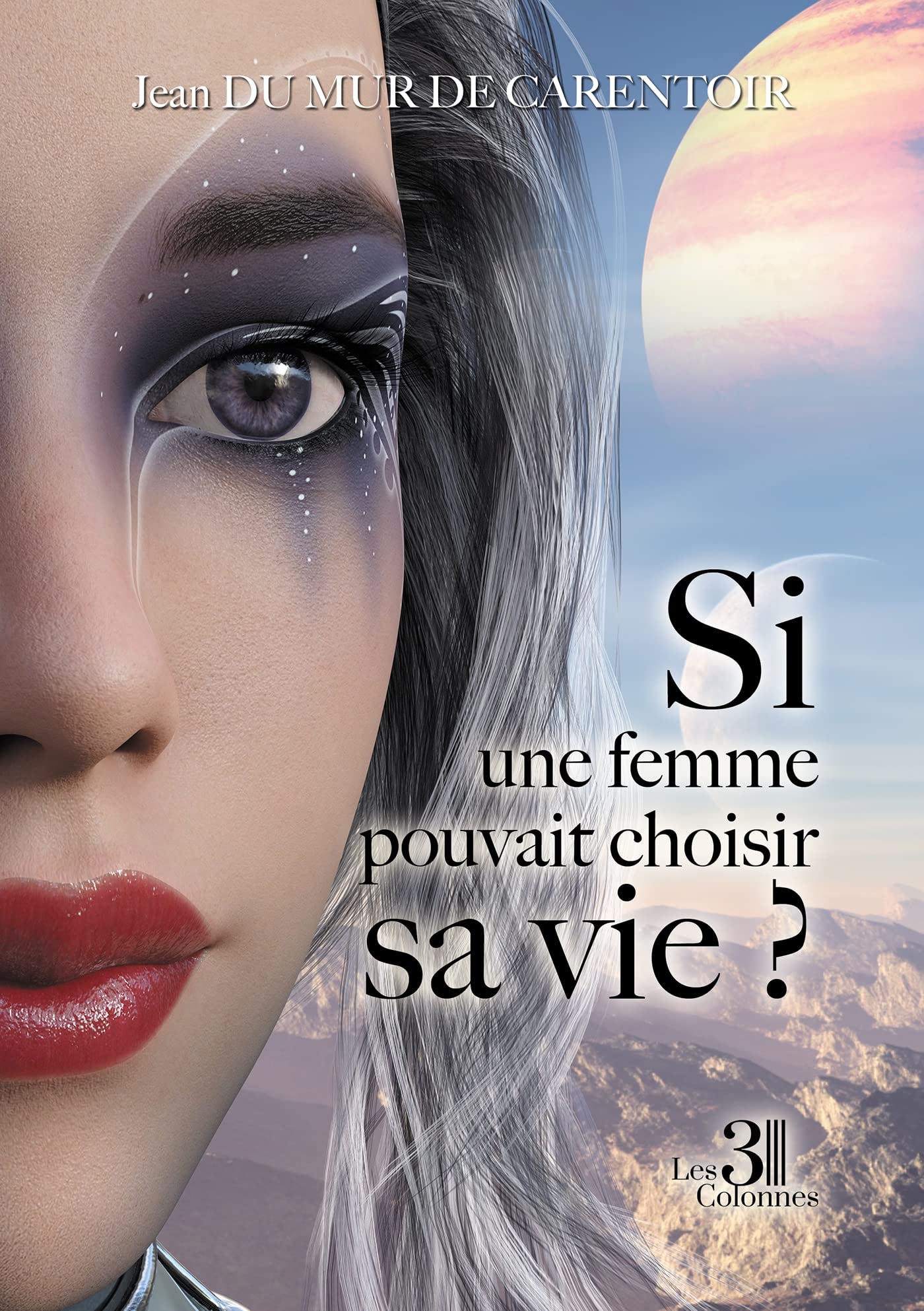 Si une femme pouvait choisir sa vie ? book