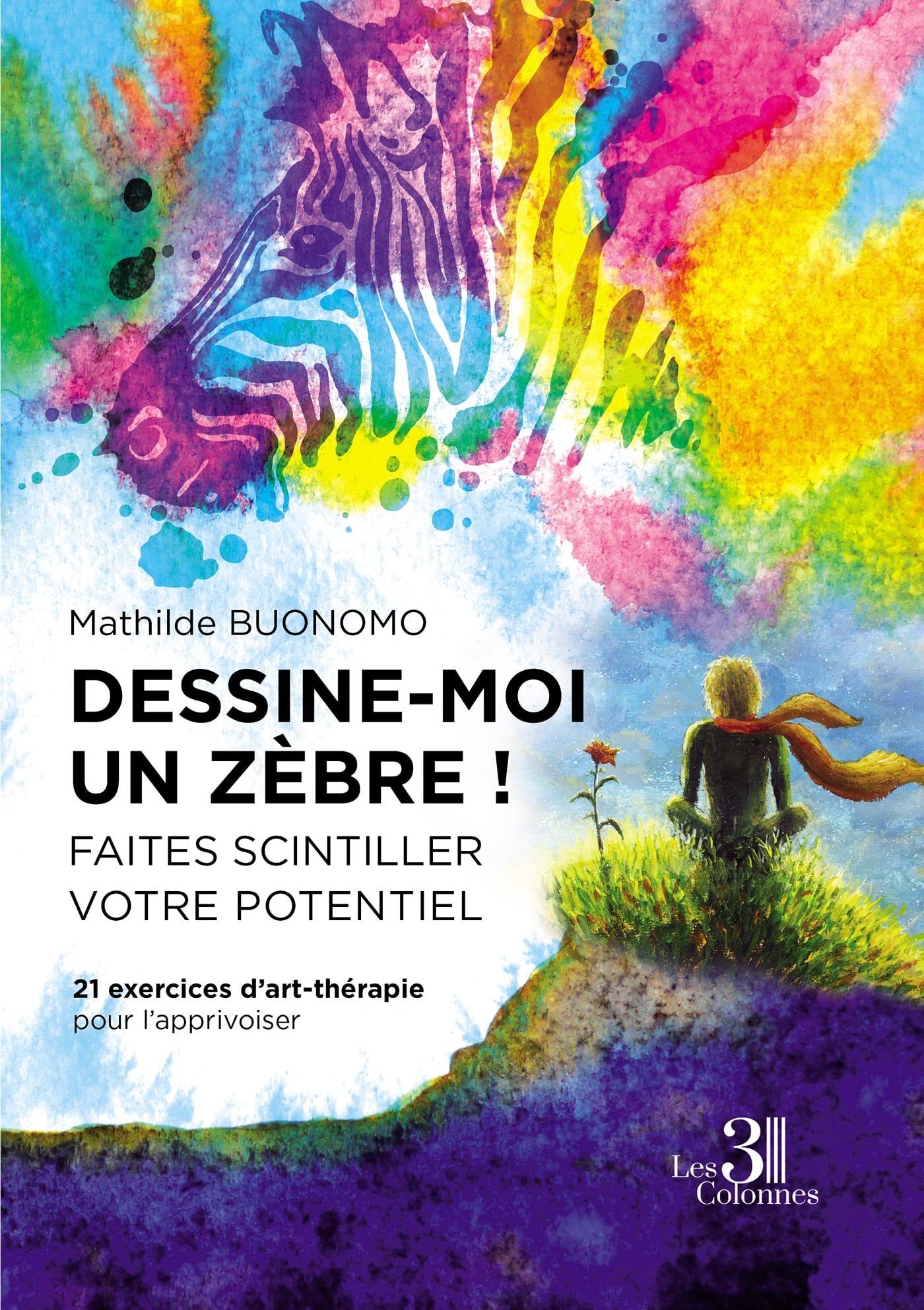 Dessine-moi un zèbre?! Faites scintiller votre potentiel - 21 exercices d'art-thérapie pour l'appriv book