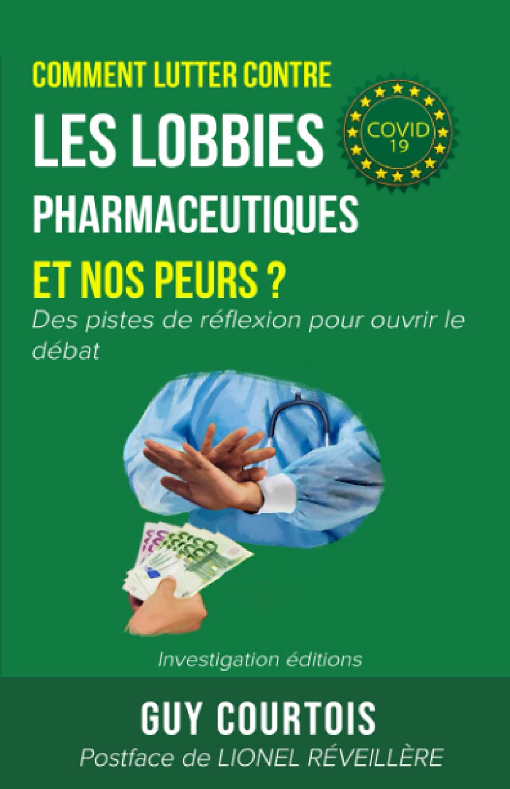 Comment lutter contre les lobbies pharmaceutiques et nos peurs ?: Des pistes de réflexion pour ouvrir le débat book