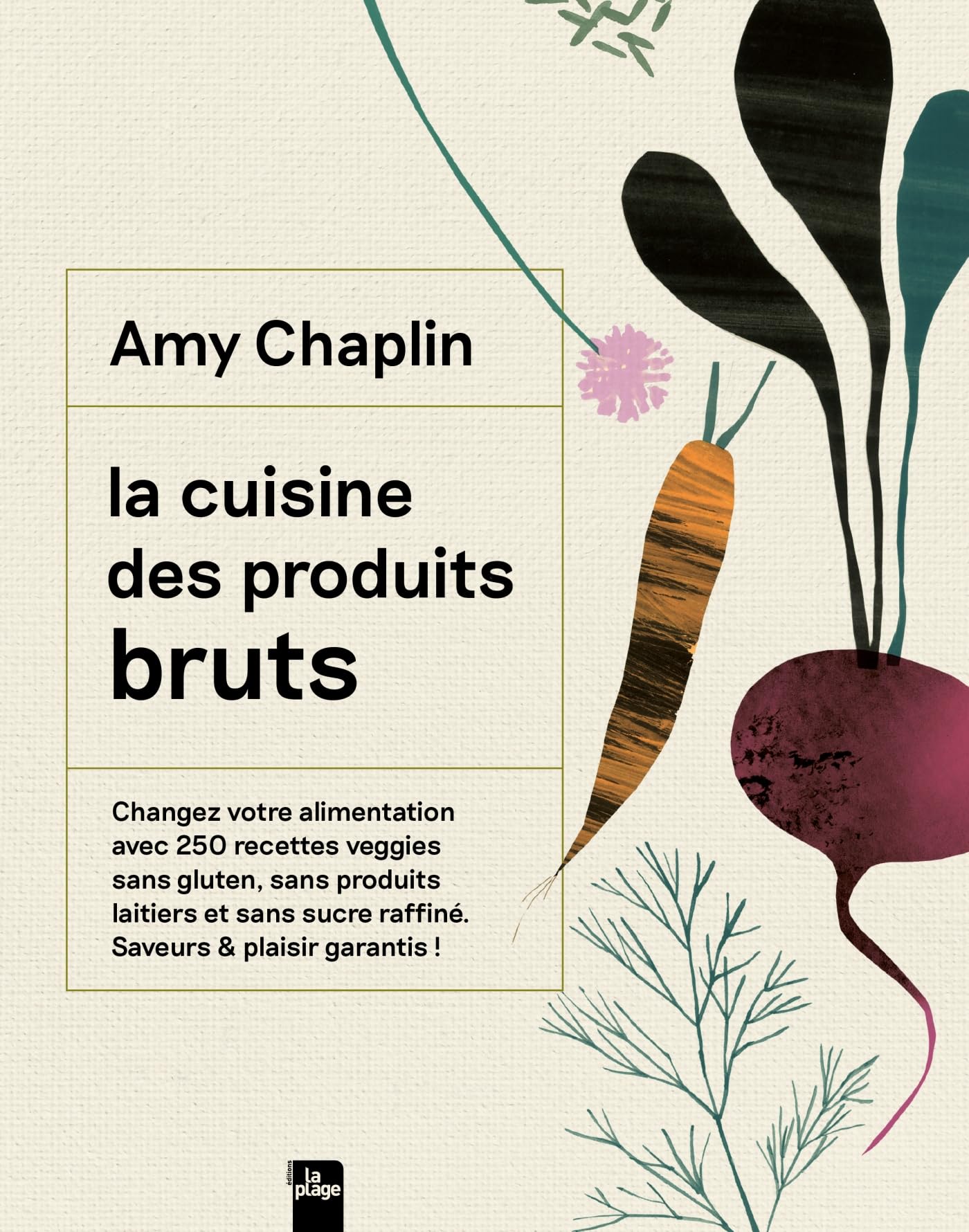 La cuisine des produits bruts: Une cuisine du quotidien Leisure, Home & Garden