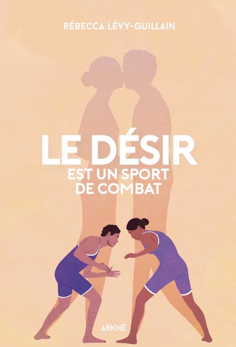 Le désir est un sport de combat book