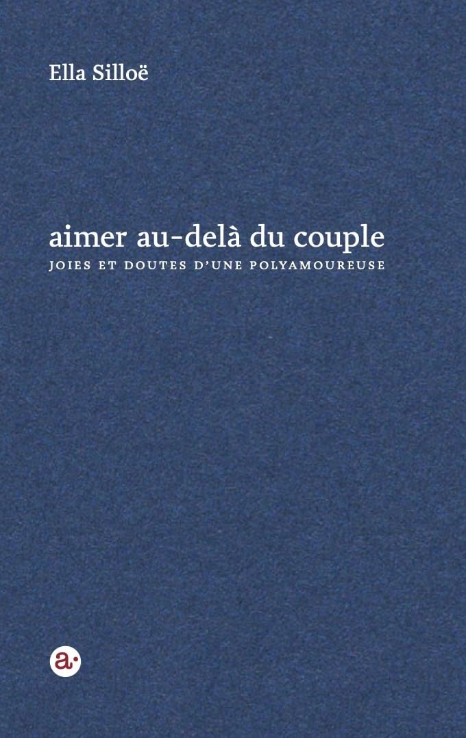 Aimer au-delà du couple: joies et doutes d’une polyamoureuse book