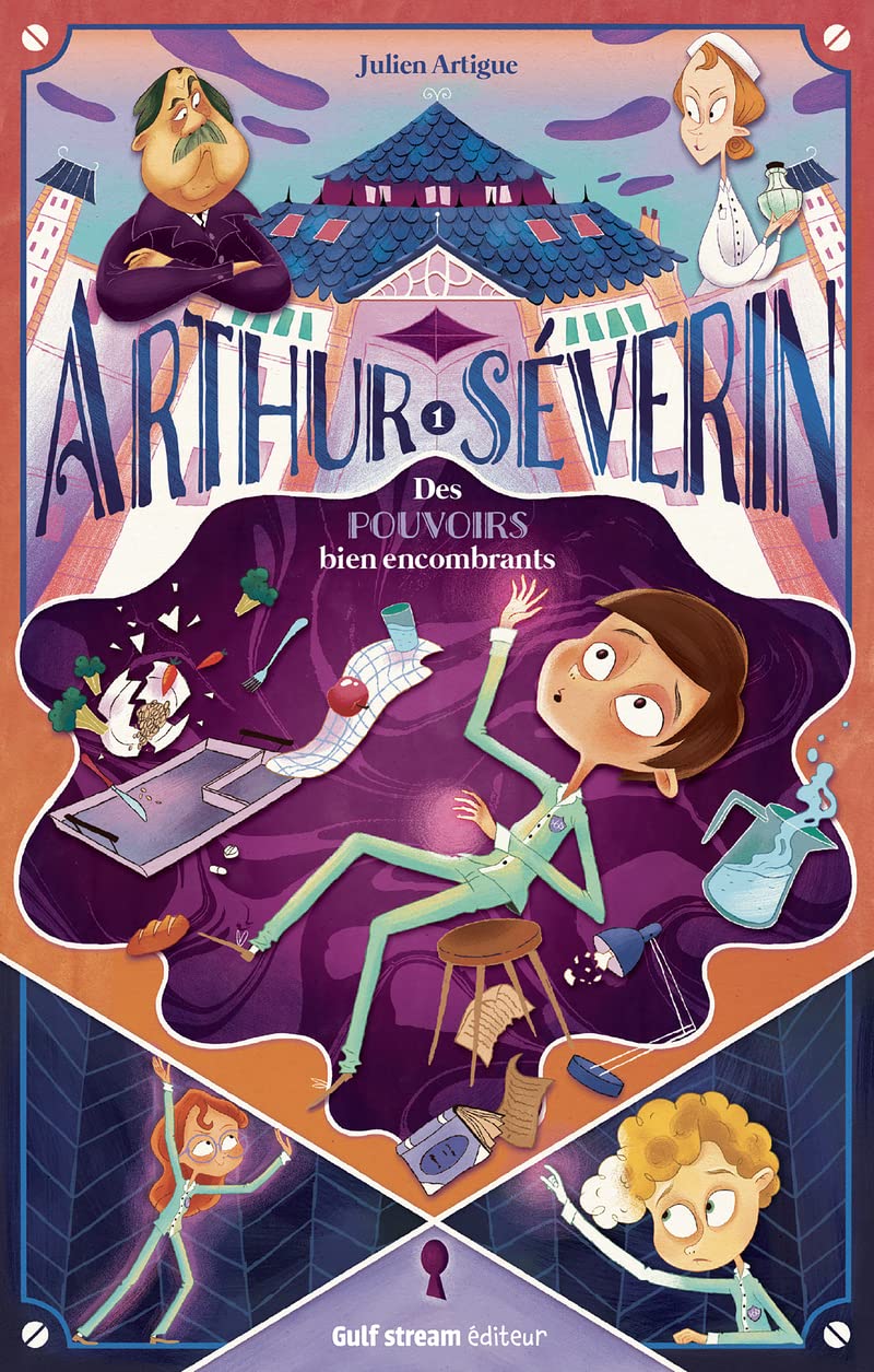 Arthur Séverin - Tome 1 Des pouvoirs bien encombrants book