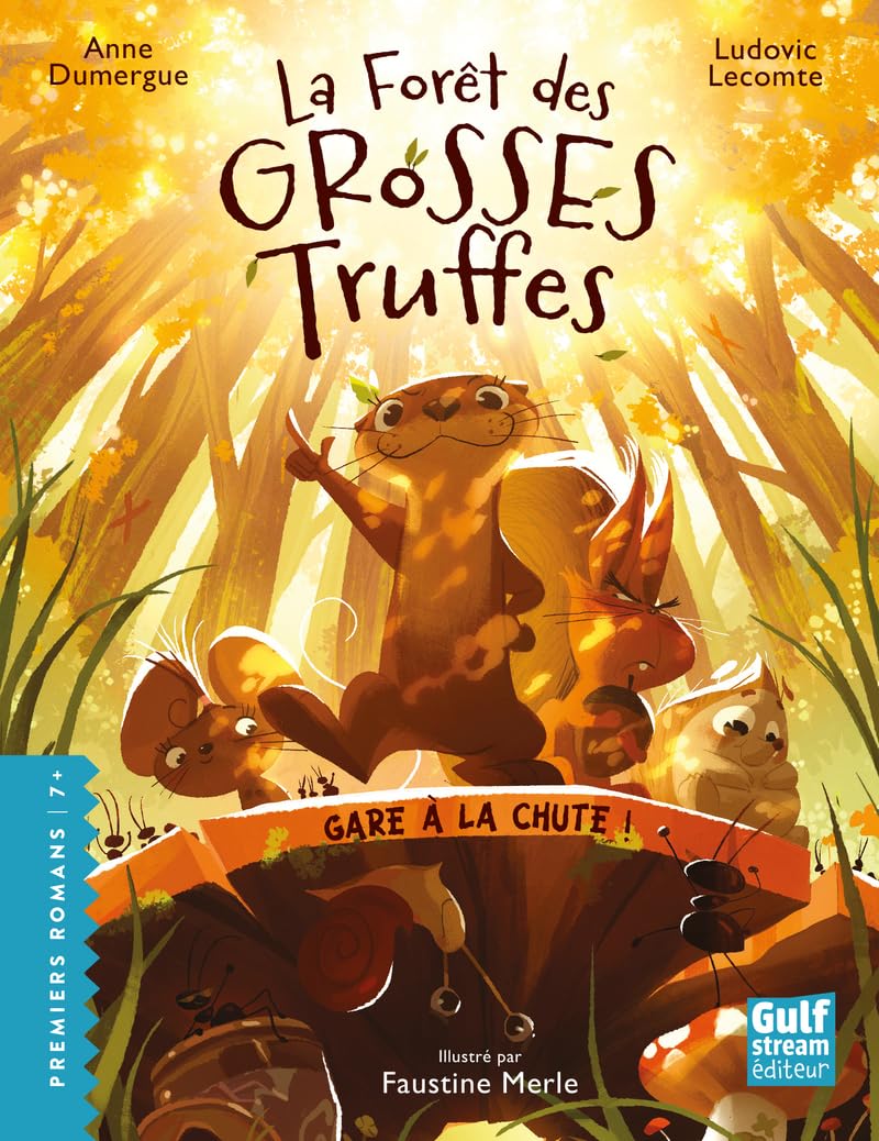 La Forêt des grosses truffes - Tome 1 Gare à la chute ! (1) book