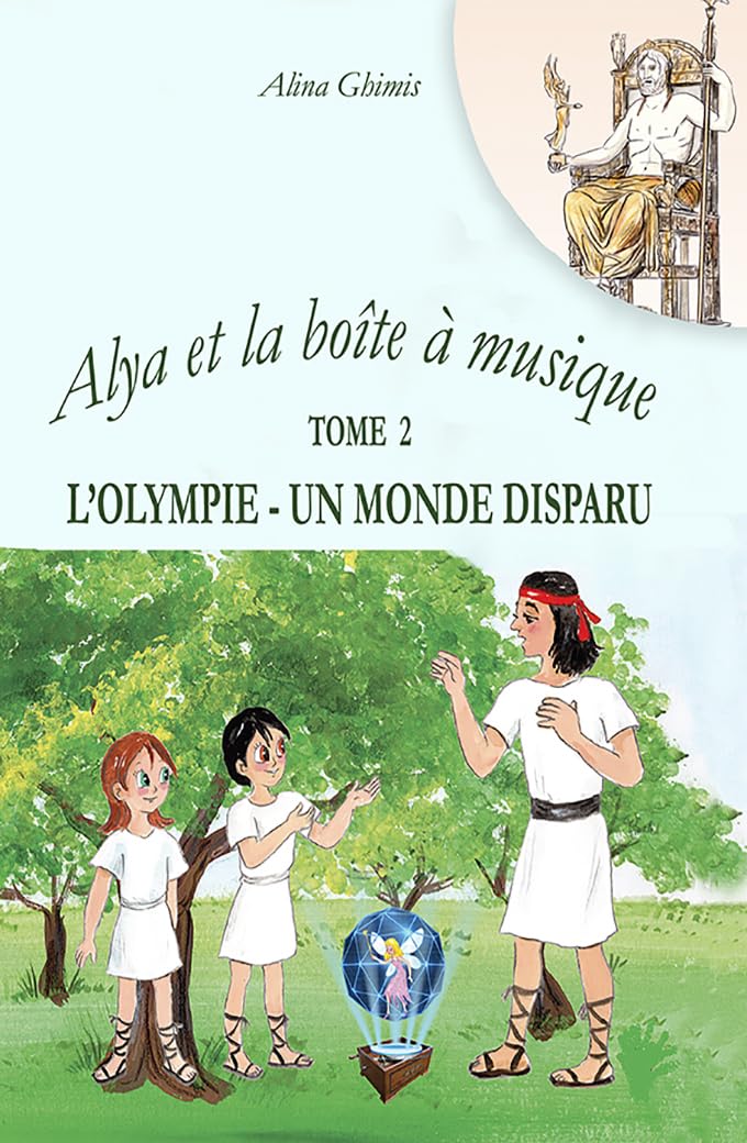 Alya et la boîte à musique - Tome 2. L'Olympie, un monde perdu book