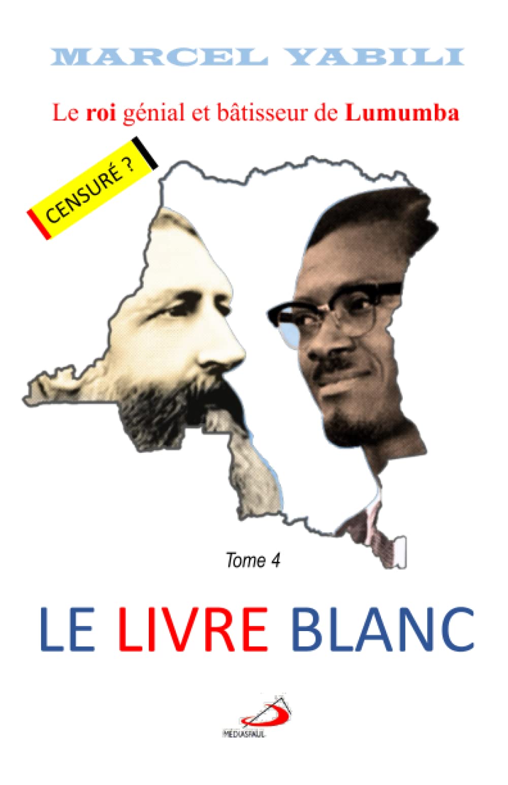 Le Livre Blanc: Le roi de Lumumba (T4) book