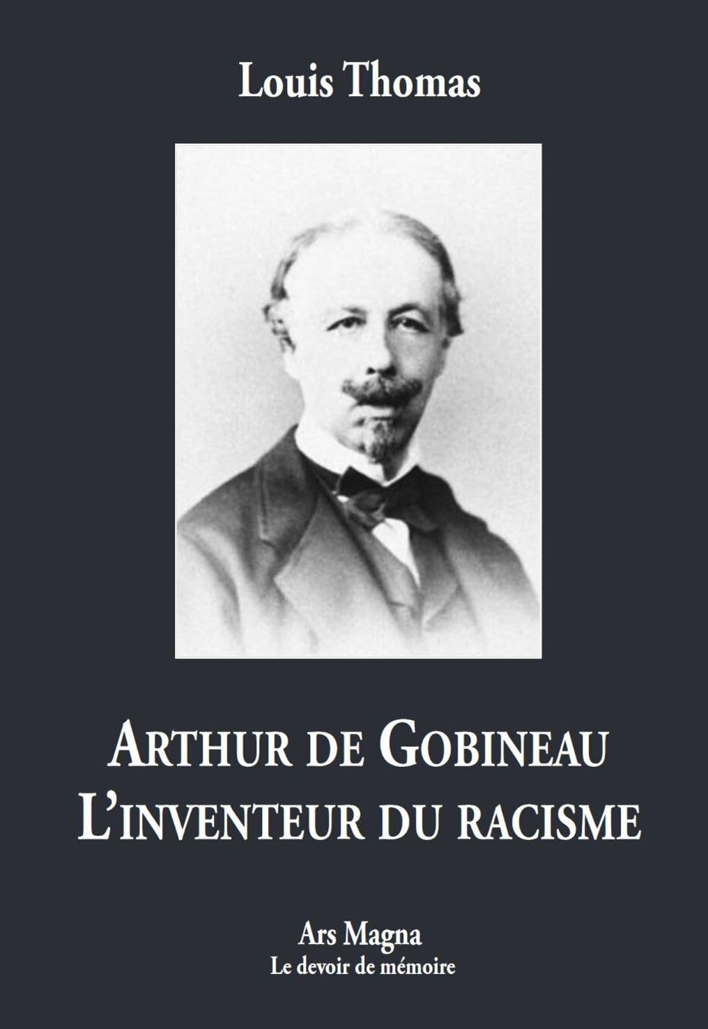 Arthur de Gobineau, l'inventeur du racisme book