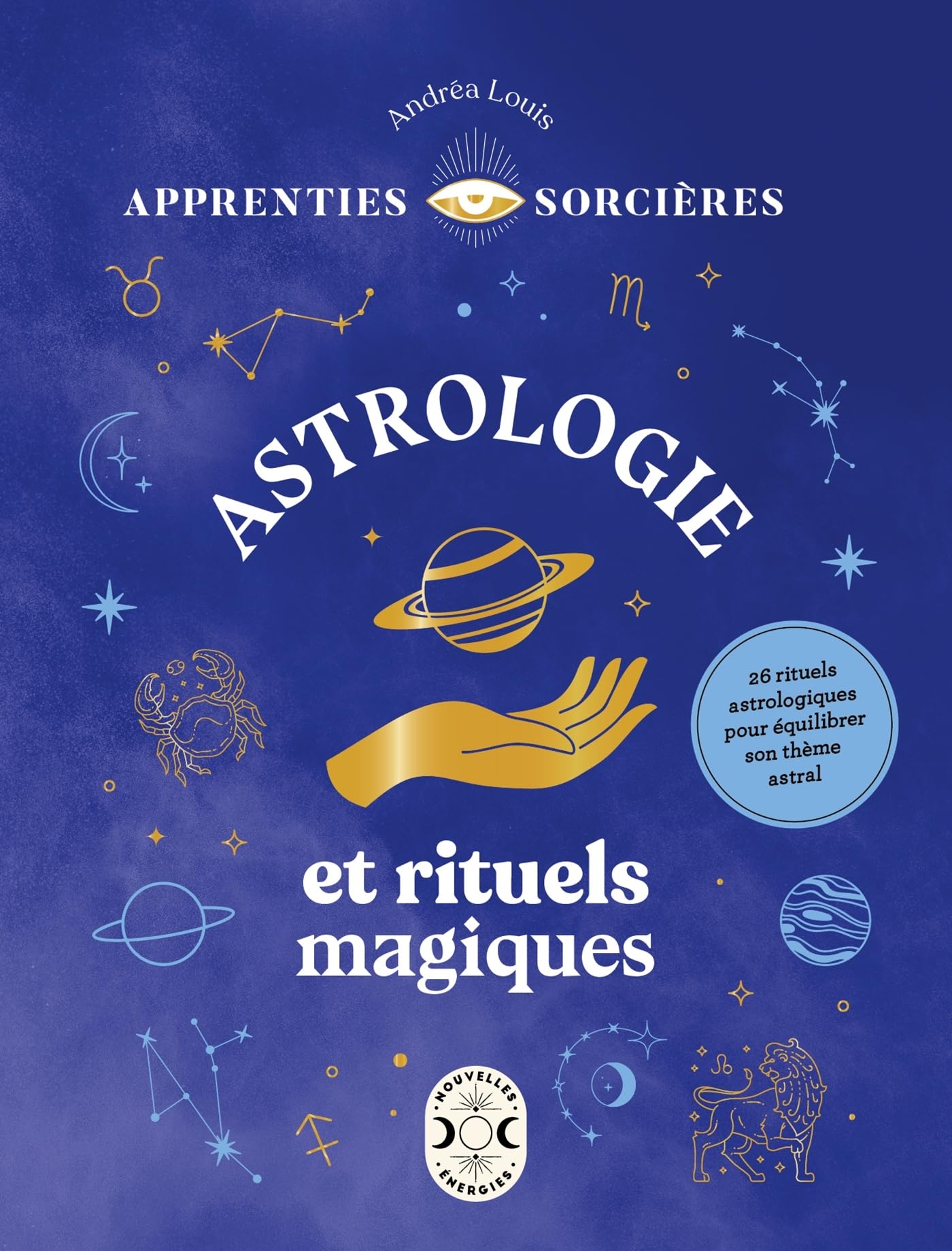 Apprenties sorcières : Astrologie et rituels magiques Religion & Esotericism