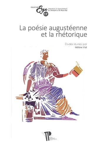 La poésie augustéenne et la rhétorique book