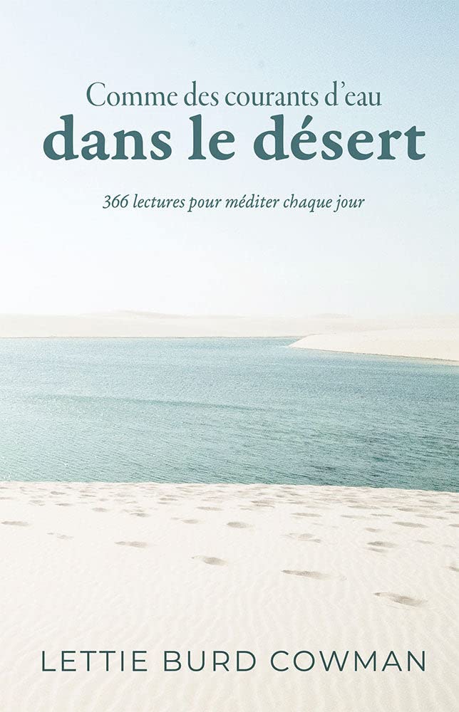 Comme des courants d'eau dans le désert: 366 lectures pour méditer chaque jour book