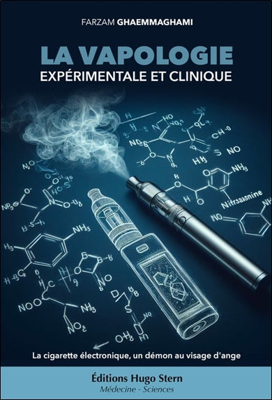 La vapologie expérimentale et clinique : la cigarette électronique, un démon au visage d'ange Books