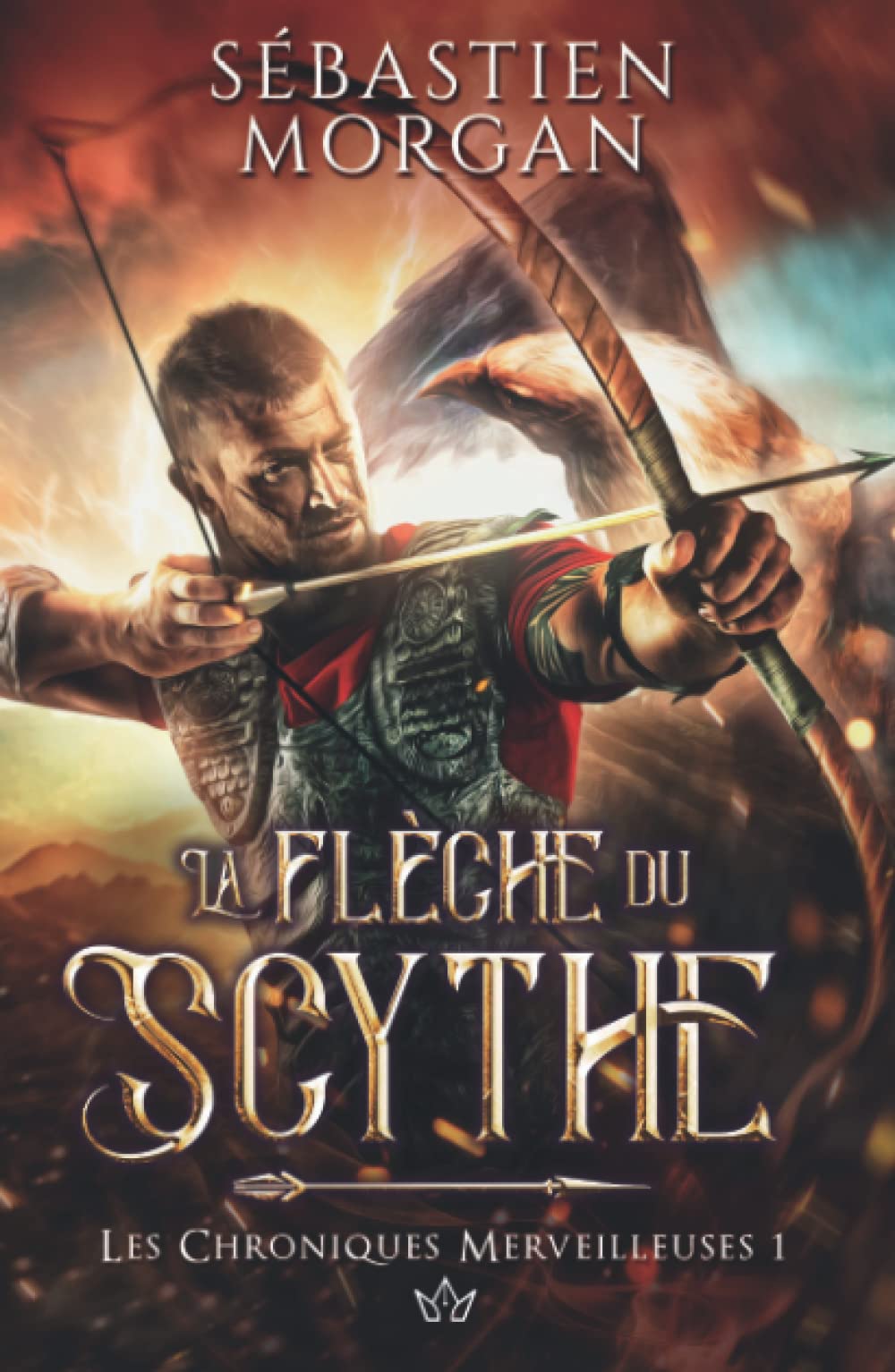 La flèche du Scythe (Les chroniques merveilleuses, Band 1) Fantasy & Sci-Fi