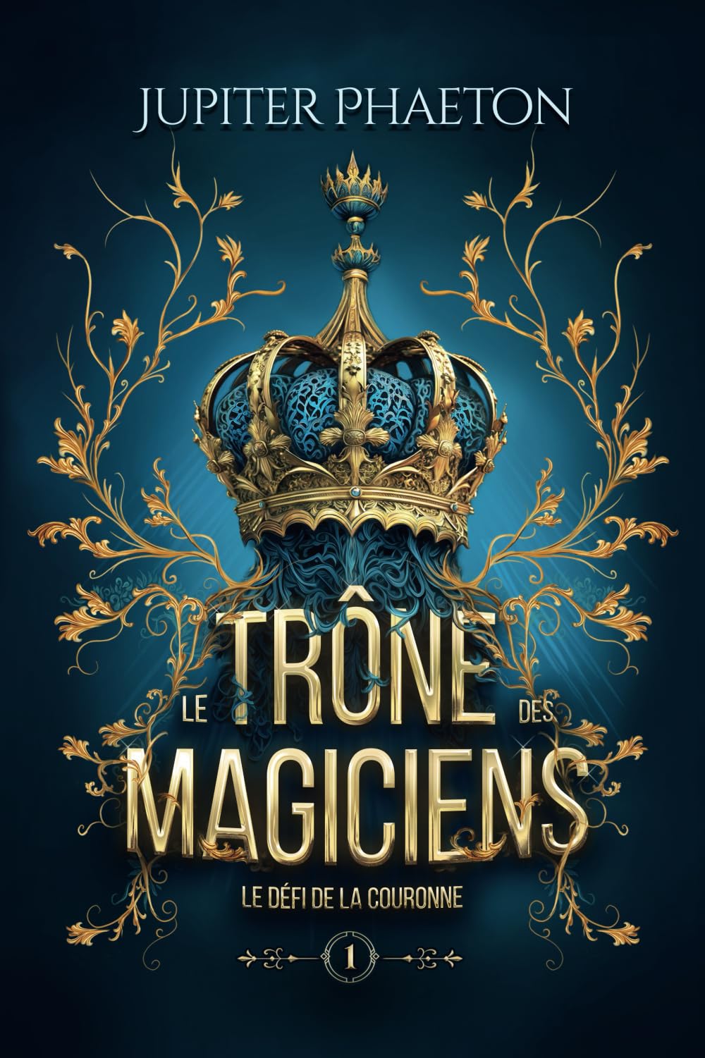 Le défi de la couronne (Le trône des magiciens, Band 1) Fantasy & Sci-Fi