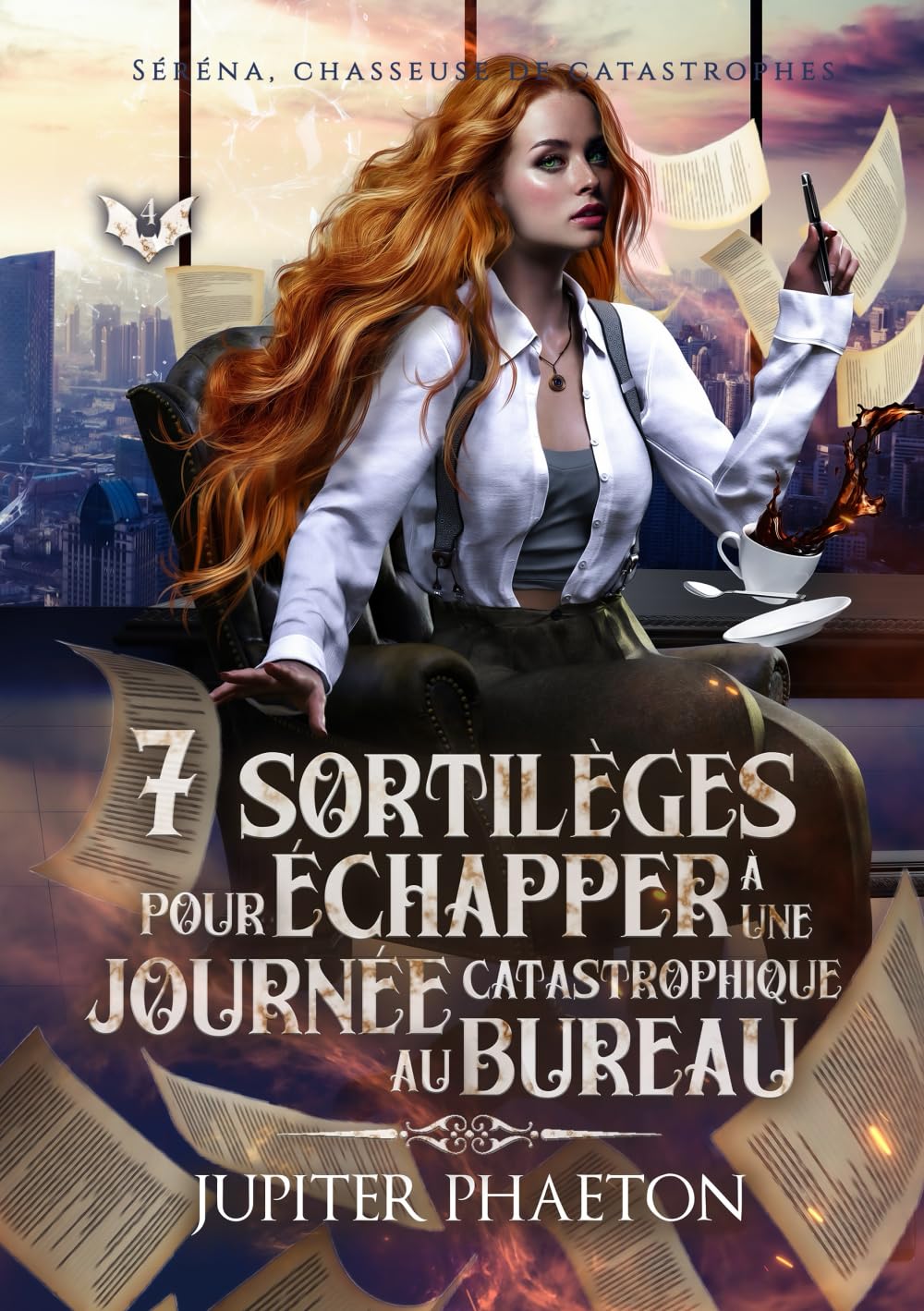 7 sortilèges pour échapper à une journée catastrophique au bureau (Séréna, chasseuse de catastrophes, Band 4) Fantasy & Sci-Fi