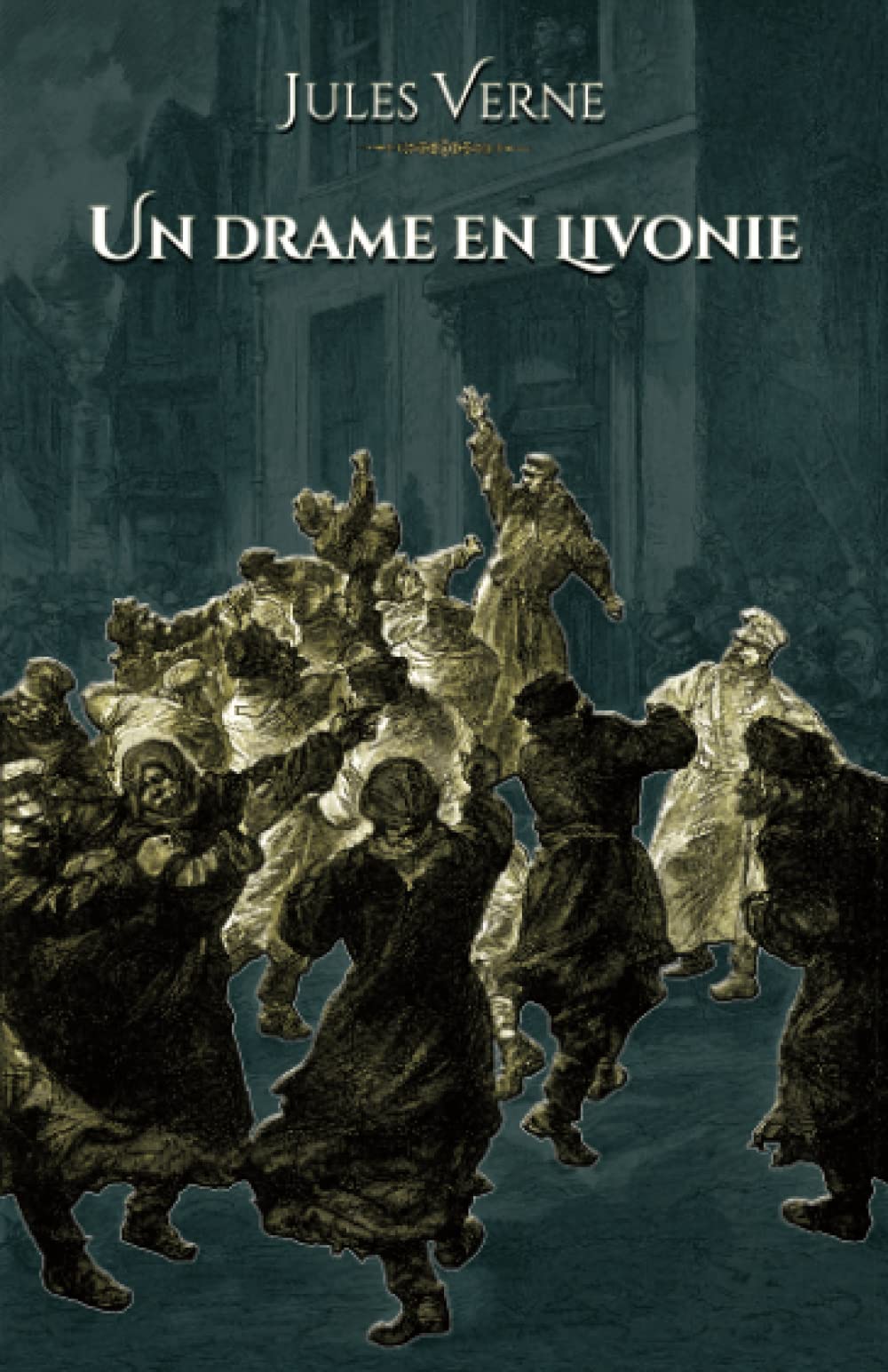 Un drame en Livonie: - Edition illustrée par 33 gravures book