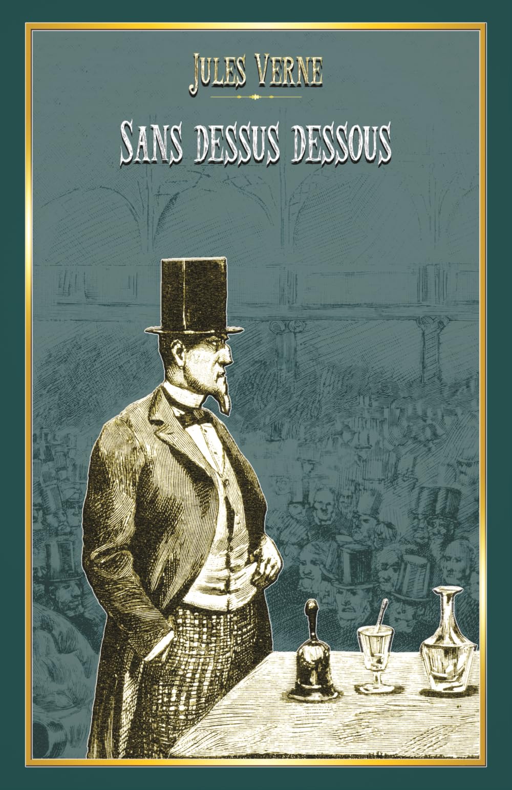 Sans dessus dessous: - Edition illustrée par 36 gravures - Voyages extraordinaires book