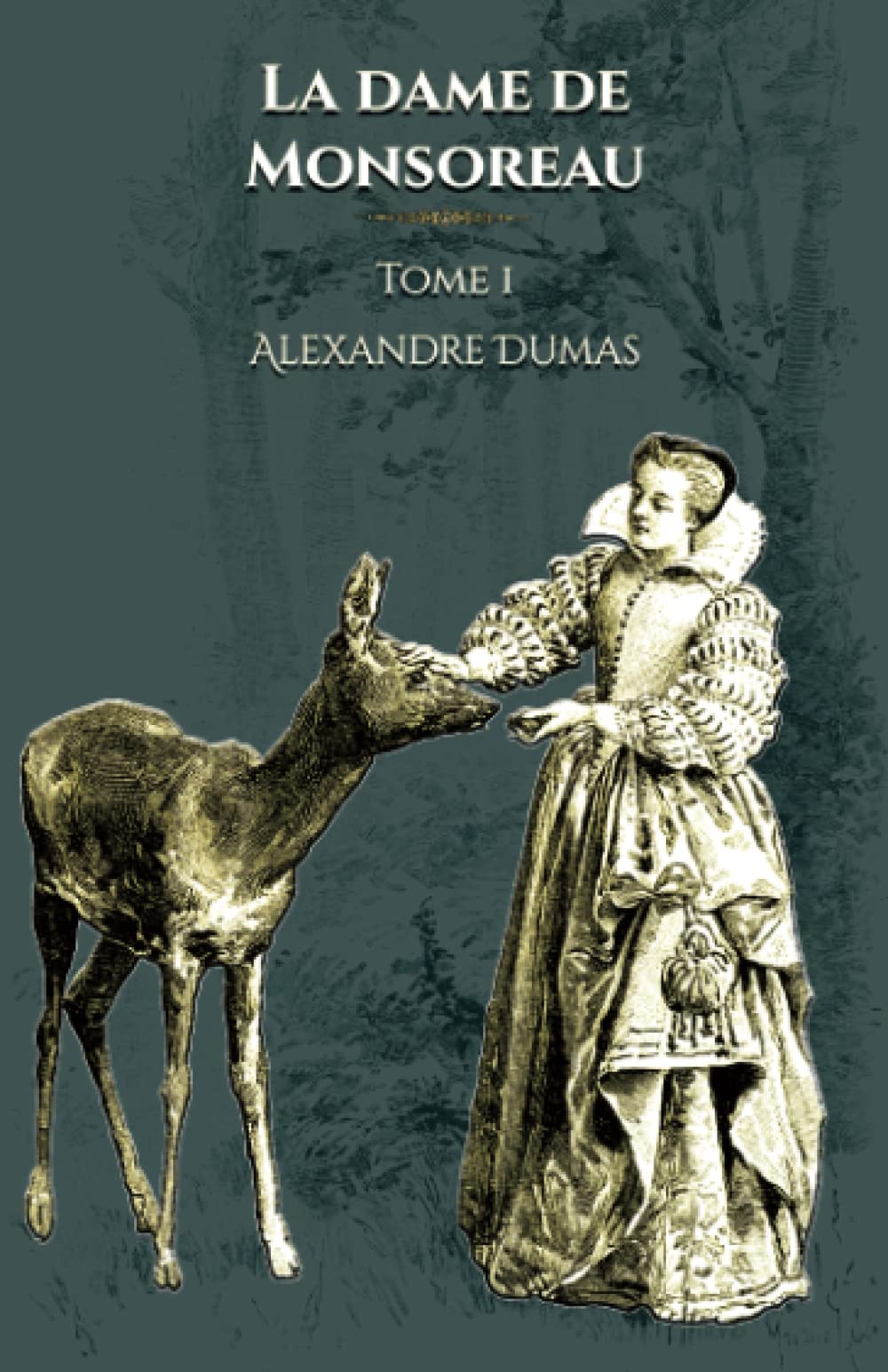 La dame de Monsoreau - Tome 1: - Edition illustrée par 244 dessins de Maurice Leloir book