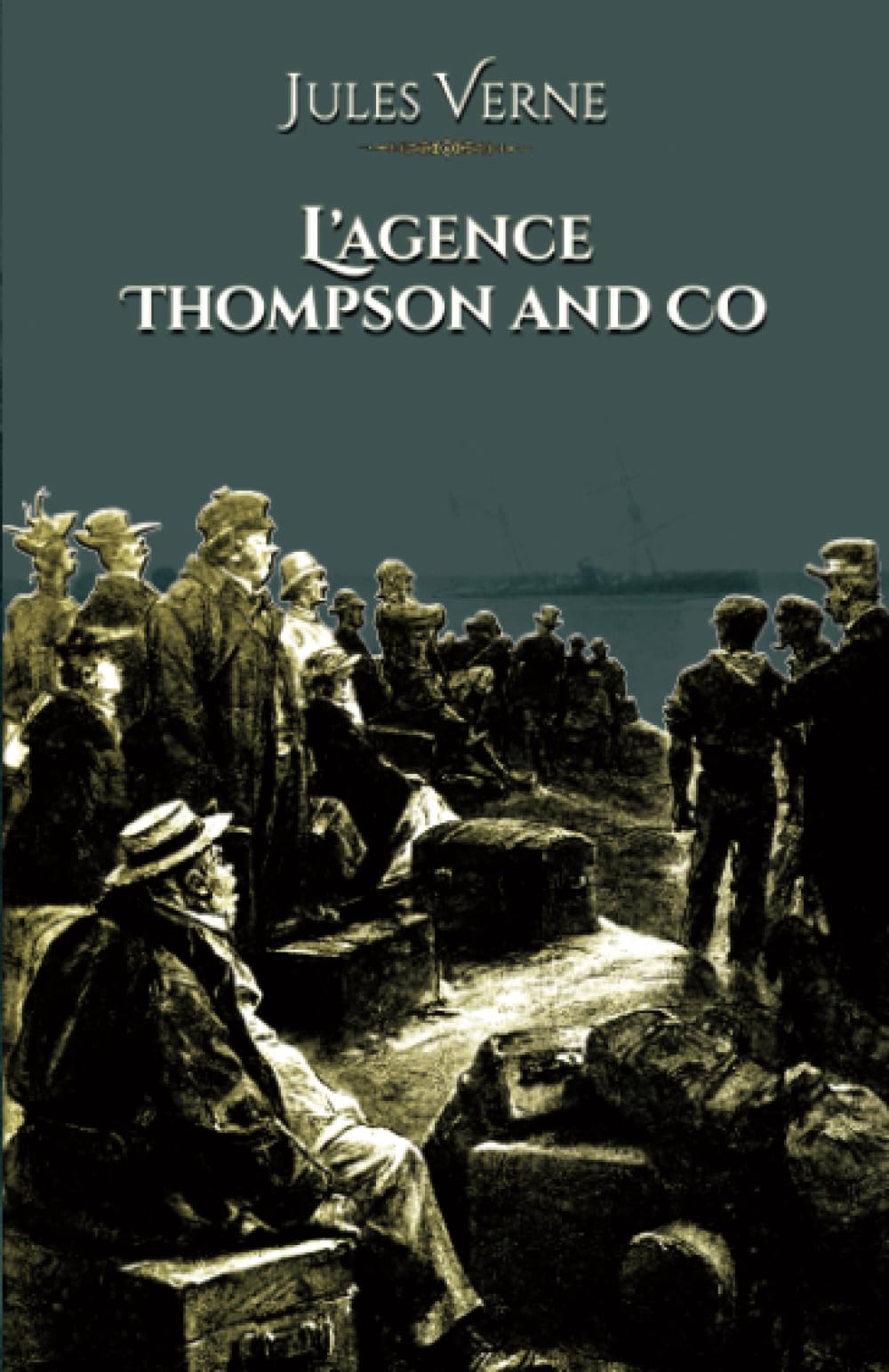 L'agence Thompson and Co: - Edition illustrée par 46 gravures Novels & Short Stories