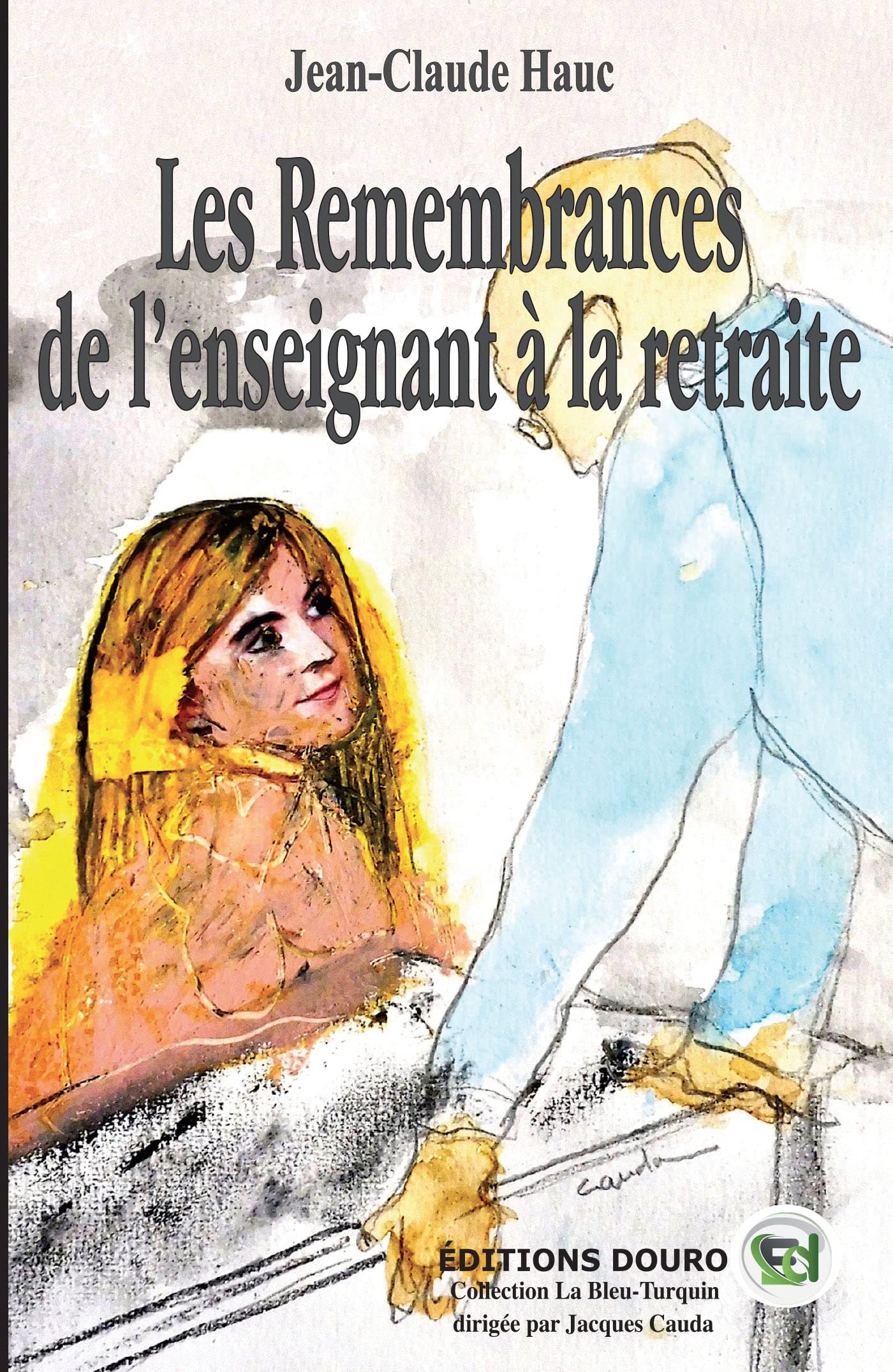 Les remembrances de l'enseignant à la retraite book