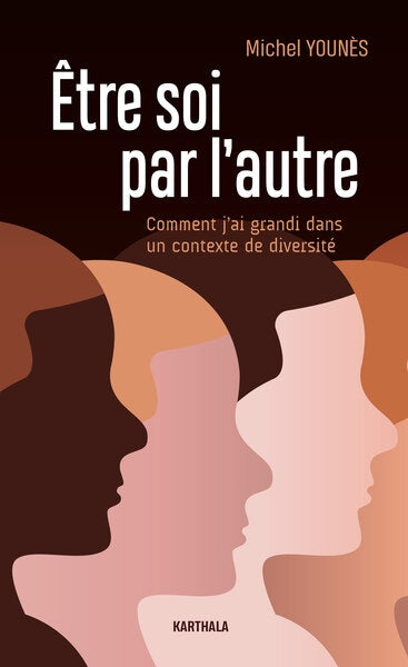Etre soi par l'autre : comment j'ai grandi dans un contexte de diversité book