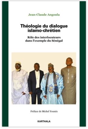 Théologie du dialogue islamo-chrétien : rôle des interlocuteurs dans l'exemple du Sénégal book