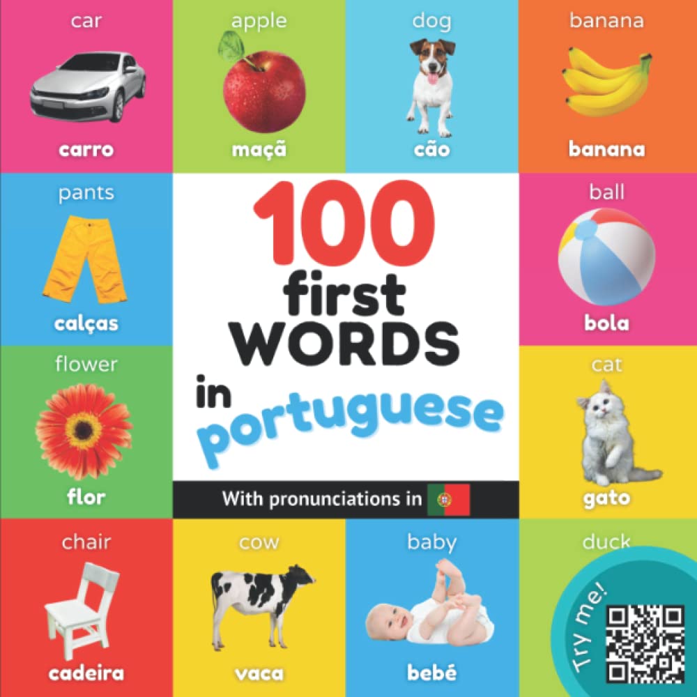 100 first words in portuguese: Bilingual picture book for kids: english / portuguese with pronunciations (Learn portuguese) Foreign Languages ​​& Dictionaries