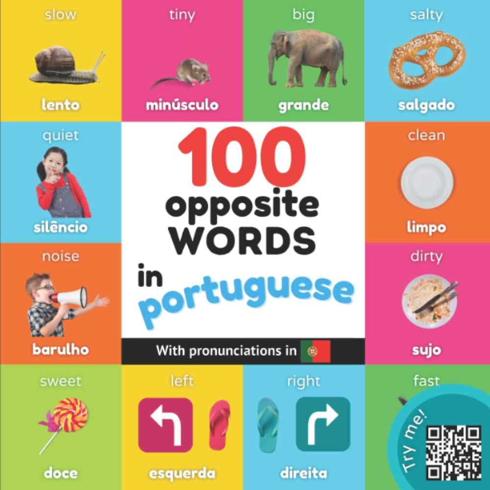 100 opposite words in portuguese: Bilingual picture book for kids: english / portuguese with pronunciations (Learn portuguese) Foreign Languages ​​& Dictionaries
