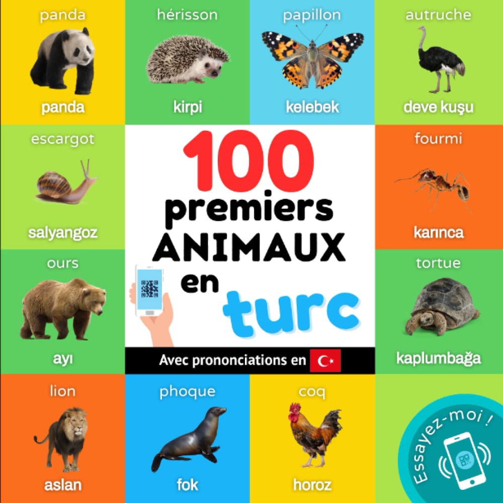 100 premiers animaux en turc: Imagier bilingue pour enfants : français / turc avec prononciations book